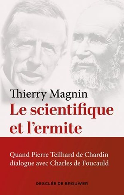 Le scientifique et l'ermite, Thierry Magnin - Ebook - 9782220099064