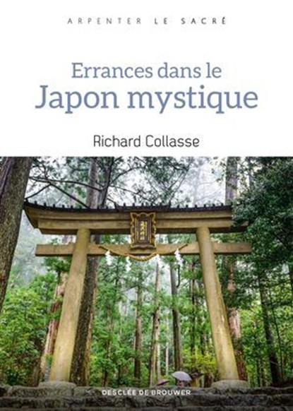 Errances dans le Japon mystique, Richard Collasse - Ebook - 9782220099163
