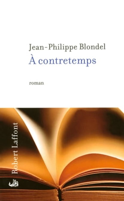 A contretemps, Jean-Philippe Blondel - Ebook - 9782221117392
