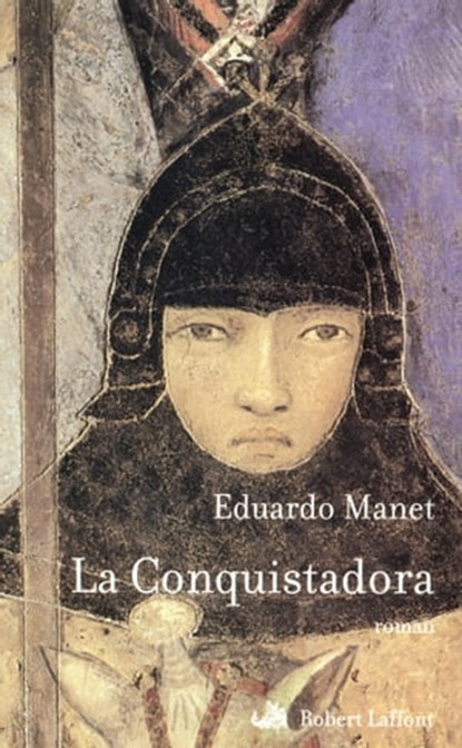 La conquistadora, Eduardo Manet - Ebook - 9782221120347