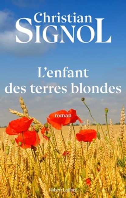 L'enfant des terres blondes, Christian Signol - Ebook - 9782221121481