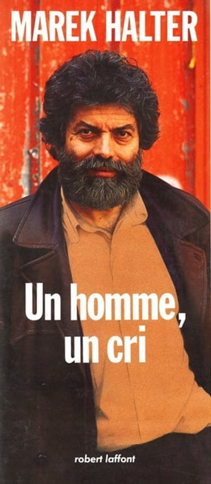 Un homme un cri, Marek Halter - Ebook - 9782221124260