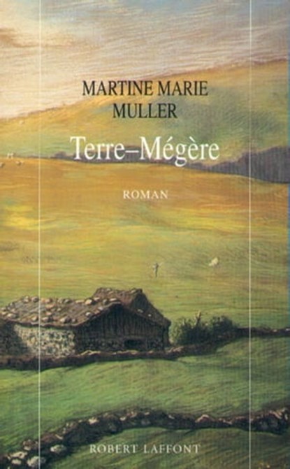 Terre mégère - NE, Martine Marie Muller - Ebook - 9782221125656
