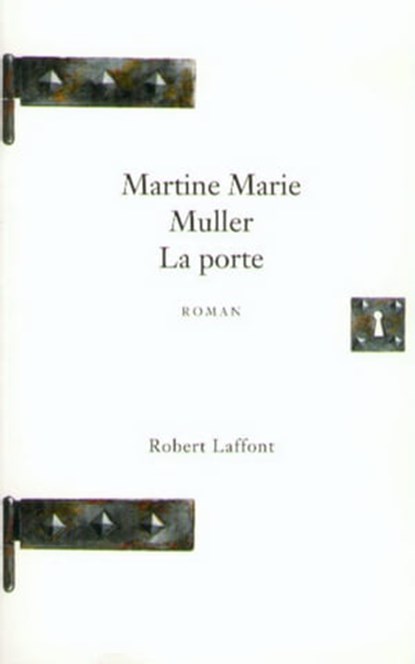 La porte, Martine Marie Muller - Ebook - 9782221125663