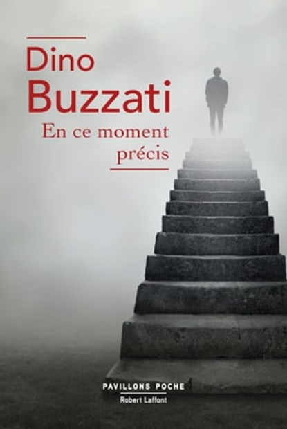 En ce moment précis, Dino Buzzati - Ebook - 9782221126219