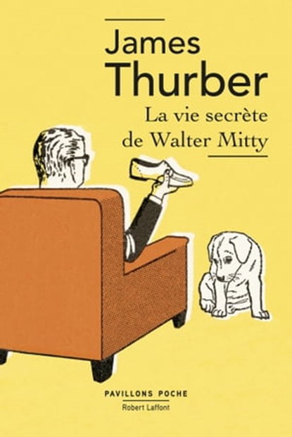La Vie secrète de Walter Mitty, James Thurber ; Jacques Sternberg - Ebook - 9782221128886