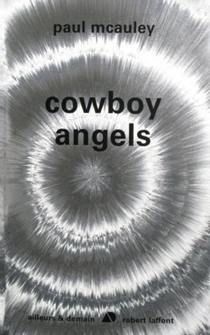 Cowboy angels, Paul J. McAuley - Ebook - 9782221129098