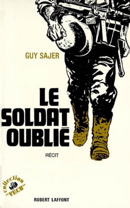 Le Soldat oublié, Guy Sajer - Ebook - 9782221129708