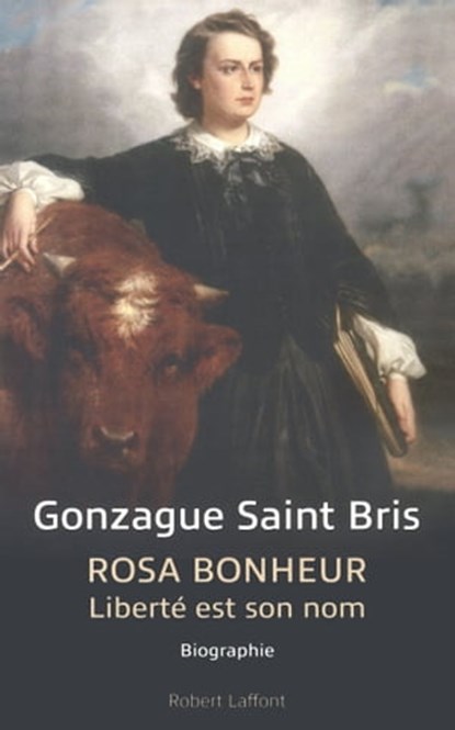 Rosa Bonheur, Gonzague Saint Bris - Ebook - 9782221129968