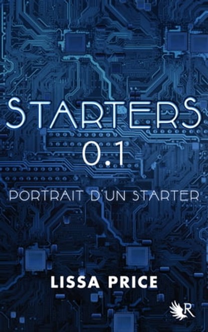 Starters 0.1 - Portrait d'un Starter - INEDIT, Lissa Price - Ebook - 9782221130889