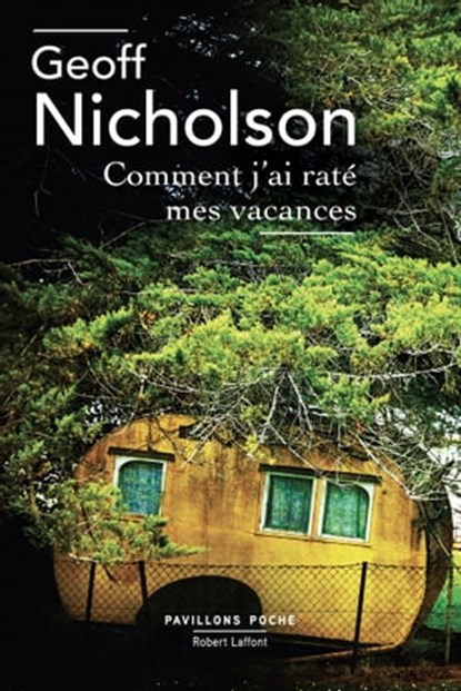 Comment j'ai raté mes vacances, Geoff Nicholson - Ebook - 9782221131749