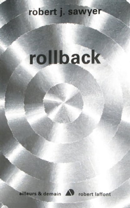 Rollback, Robert J. Sawyer - Ebook - 9782221131756