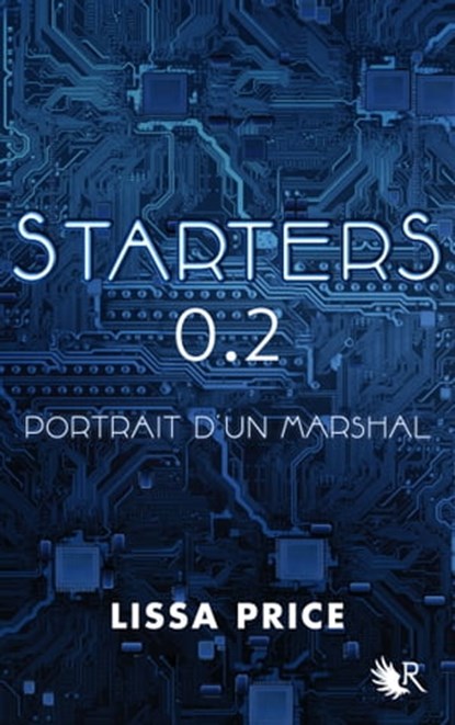 Starters 0.2 - Portrait d'un Marshal - INEDIT, Lissa Price - Ebook - 9782221133408