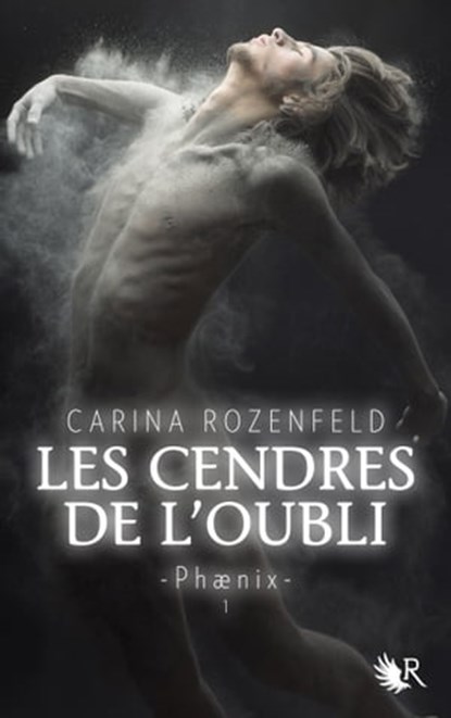 Phaenix - tome 1 - Les cendres de l'oubli, Carina Rozenfeld - Ebook - 9782221133415