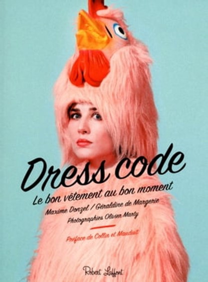 Dress Code, Maxime Donzel ; Géraldine de Margerie ; Philippe Collin ; Xavier Mauduit - Ebook - 9782221133910
