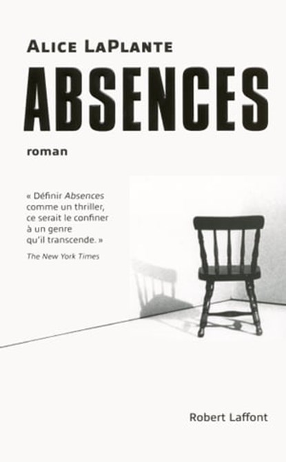 Absences, Alice LaPlante - Ebook - 9782221136645