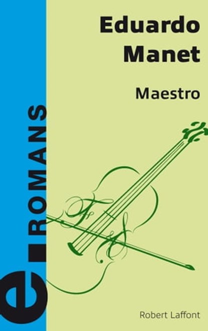 Maestro - e-romans, Eduardo Manet - Ebook - 9782221139370