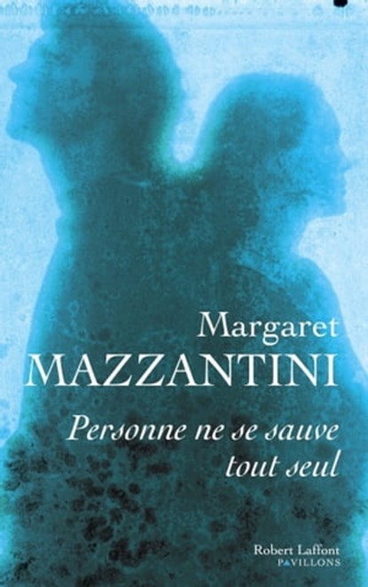 Personne ne se sauve tout seul, Margaret Mazzantini - Ebook - 9782221145661