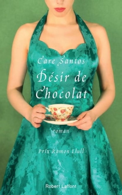 Désir de chocolat, Care Santos - Ebook - 9782221187722