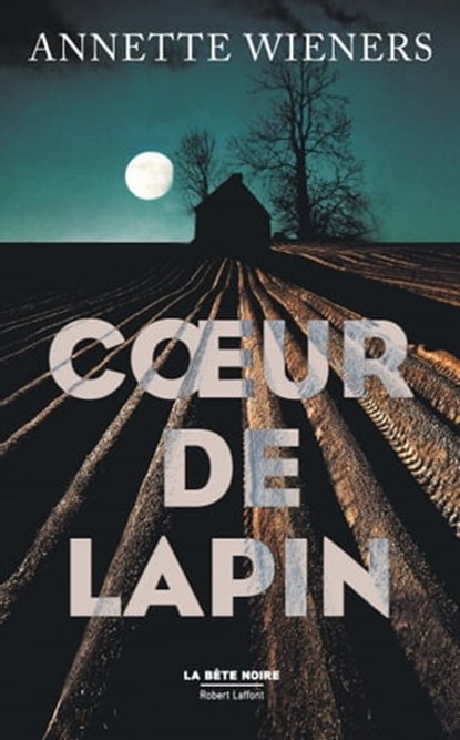 Coeur de lapin, Annette Wieners - Ebook - 9782221191880