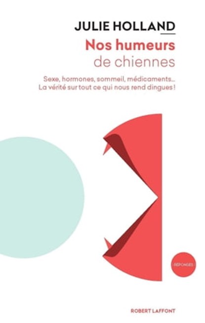 Nos humeurs de chiennes, Julie Holland - Ebook - 9782221191903