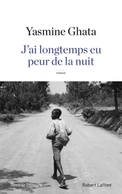J'ai longtemps eu peur de la nuit, Yasmine Ghata - Ebook - 9782221196113