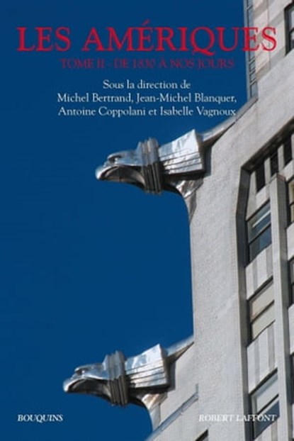 Les Amériques - tome 2, Michel Bertrand ; Jean-Michel Blanquer ; Antoine Coppolani ; Isabelle Vagnoux - Ebook - 9782221197929