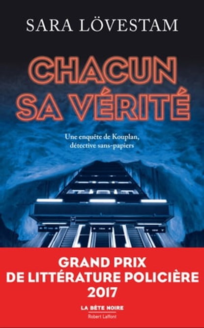 Chacun sa vérité, Sara Lövestam - Ebook - 9782221198414