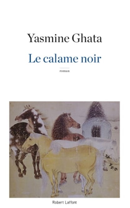 Le calame noir, Yasmine Ghata - Ebook - 9782221215722