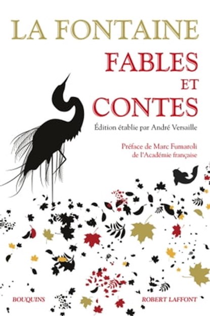 Fables et Contes, Jean de La Fontaine ; Marc Fumaroli ; André Versaille - Ebook - 9782221216538