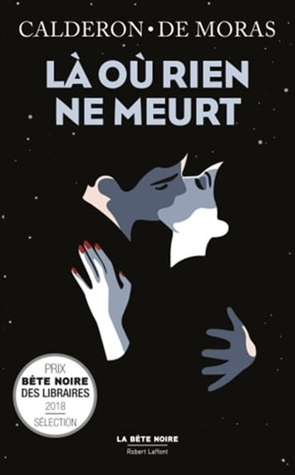 Là où rien ne meurt, Franck Calderon ; Hervé de Moras - Ebook - 9782221218600