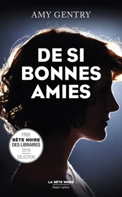 De si bonnes amies, Amy Gentry - Ebook - 9782221242414
