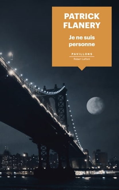 Je ne suis personne, Patrick Flanery - Ebook - 9782221247617