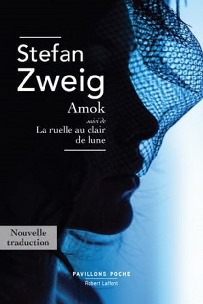 Amok suivi de La ruelle au clair de lune, Stefan Zweig ; Olivier Mannoni - Ebook - 9782221248331