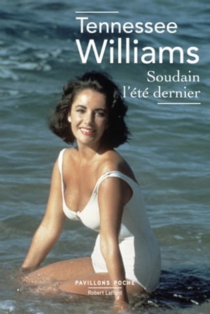 Soudain l'été dernier, Tennessee Williams ; Bernard Oudin - Ebook - 9782221252239