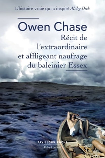 Récit de l'extraordinaire et affligeant naufrage du baleinier Essex, Owen Chase - Ebook - 9782221252246