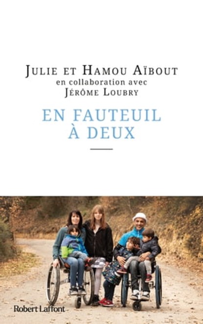 En fauteuil à deux, Hamou Aibout ; Julie Aibout ; Jérôme Loubry - Ebook - 9782221256510