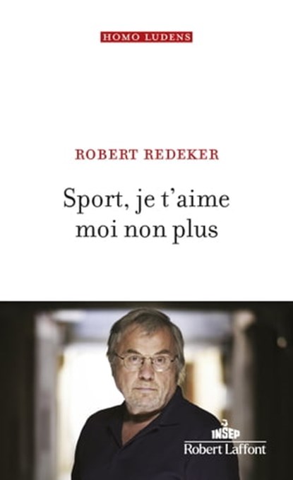Sport, je t'aime moi non plus, Robert Redeker - Ebook - 9782221257814