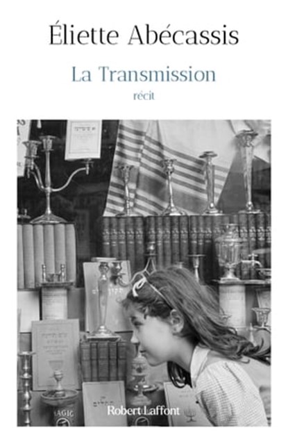 La Transmission, Éliette Abécassis - Ebook - 9782221257821