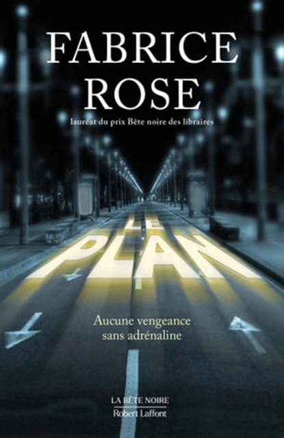 Le Plan, Fabrice Rose - Ebook - 9782221258262