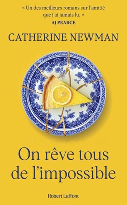 On rêve tous de l'impossible, Catherine Newman - Ebook - 9782221260296