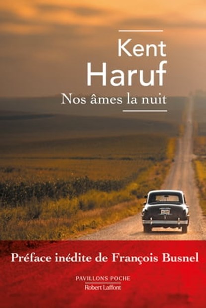 Nos âmes la nuit, Kent Haruf ; François Busnel - Ebook - 9782221262818