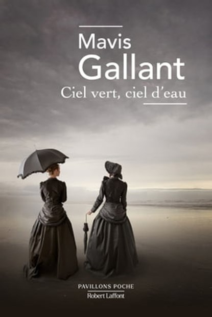 Ciel vert, ciel d'eau, Mavis Gallant - Ebook - 9782221263839