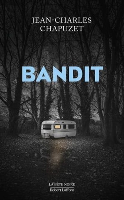 Bandit, Jean-Charles Chapuzet - Ebook - 9782221264546