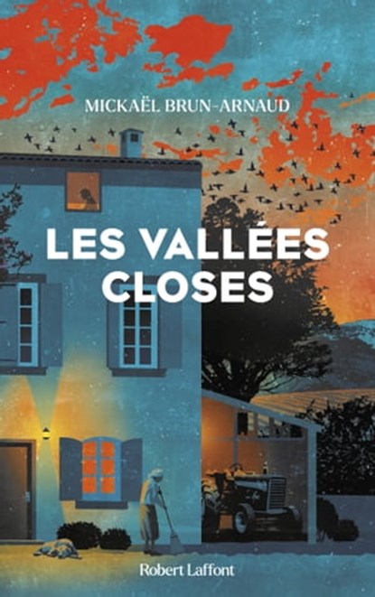 Les Vallées closes, Mickaël Brun-Arnaud - Ebook - 9782221267424