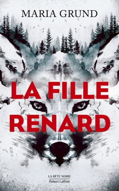La Fille-renard, Maria Grund - Ebook - 9782221267431