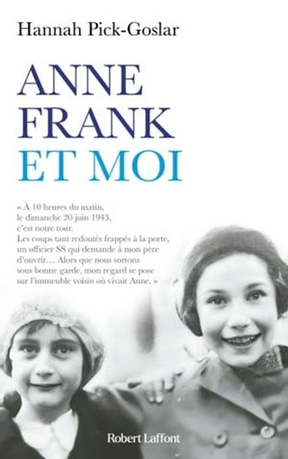 Anne Frank et moi, Hannah Pick-Goslar ; Dina Kraft - Ebook - 9782221269442