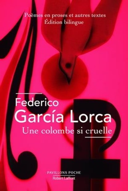 Une Colombe si cruelle - Édition bilingue, Federico Garcia Lorca - Ebook - 9782221274392