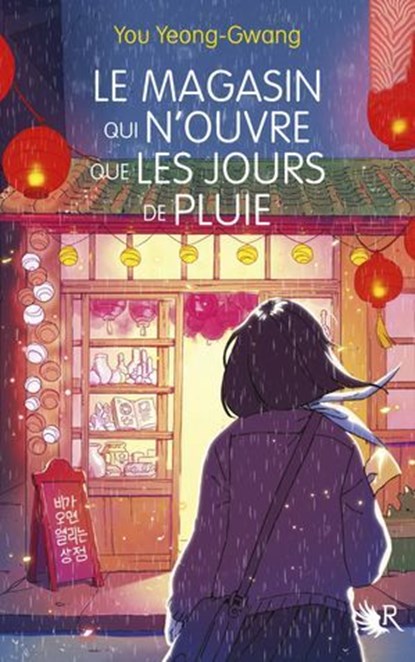 Le magasin qui n'ouvre que les jours de pluie, You Yeong-Gwang - Ebook - 9782221274712