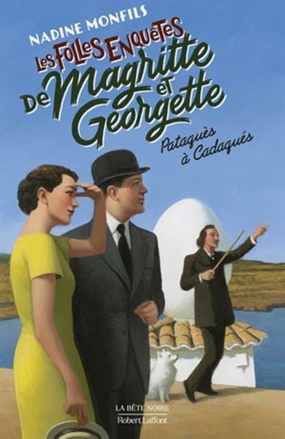 Les Folles enquêtes de Magritte et Georgette - Pataquès à Cadaqués, Nadine Monfils - Ebook - 9782221275771